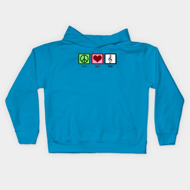 Peace Love Choir Kids Hoodie by epiclovedesigns